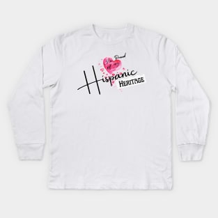 I am Proud of my Hispanic Heritage Kids Long Sleeve T-Shirt